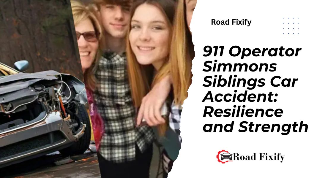 911 Operator Simmons Siblings Car Accident