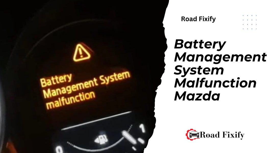 Battery Management System Malfunction Mazda