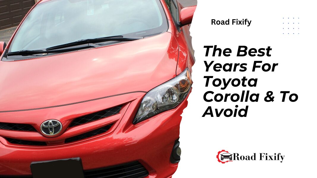 Best Years For Toyota Corolla