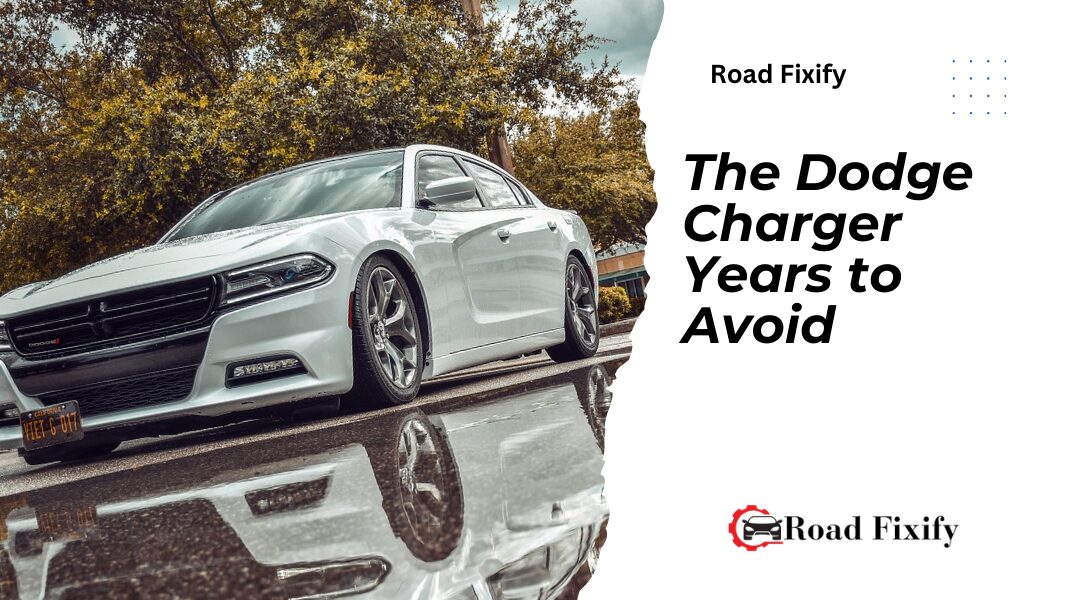 Dodge Charger Years to Avoid